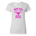 thumbnail image 1 of Ladies This Girl Loves Being A Vegan T-Shirt Tee, 1 of 2