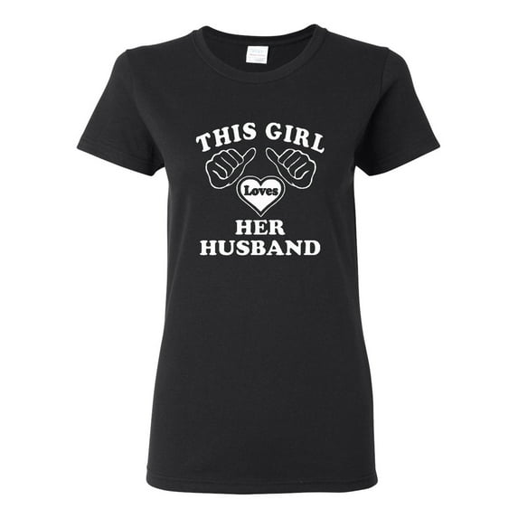 Ladies This Girl Loves Her Husband T-Shirt Tee