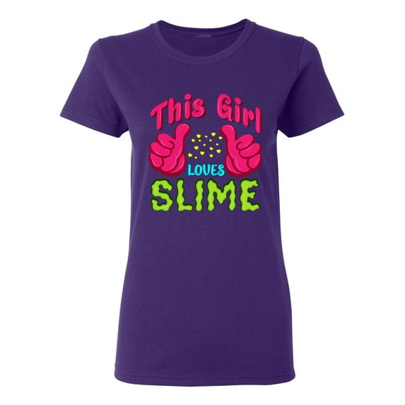 Ladies This Girl Loves Slime Slime Lovers Party Funny DT T-Shirt Tee