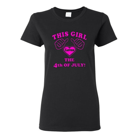 Ladies This Girl Loves The 4th Of July T-Shirt Tee