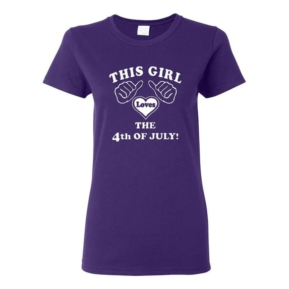 Ladies This Girl Loves The 4th Of July T-Shirt Tee