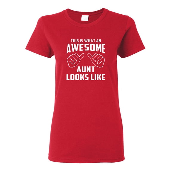 Ladies This Is What An Awesome Aunt Looks Like T-Shirt Tee