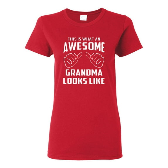 Ladies This Is What An Awesome Grandma Looks Like T-Shirt Tee