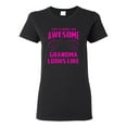 thumbnail image 1 of Ladies This Is What An Awesome Grandma Looks Like T-Shirt Tee, 1 of 2