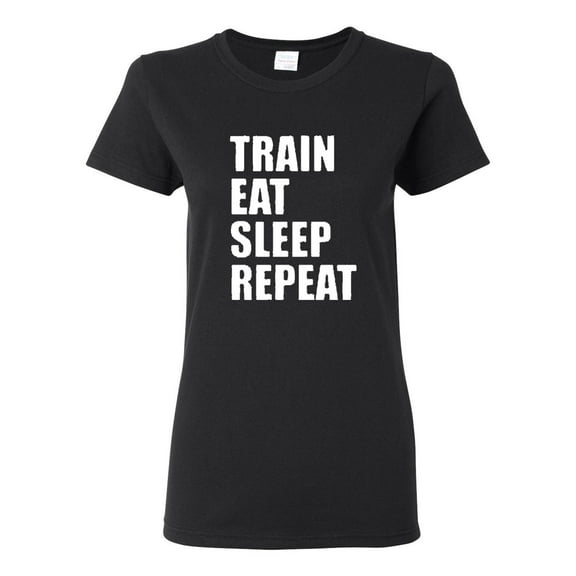 Ladies Train Eat Sleep Repeat Funny T-Shirt Tee