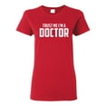 thumbnail image 1 of Ladies Trust Me I'm A Doctor T-Shirt Tee, 1 of 2