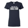thumbnail image 1 of Ladies Trust Me I'm A Doctor T-Shirt Tee, 1 of 2