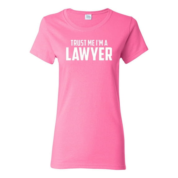 Ladies Trust Me I'm A Lawyer T-Shirt Tee
