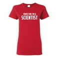 thumbnail image 1 of Ladies Trust Me I'm A Scientist T-Shirt Tee, 1 of 2