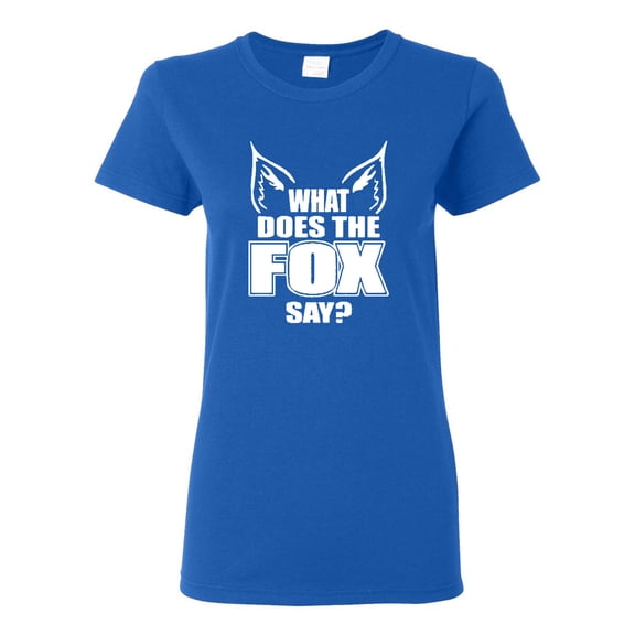 Ladies What Does the Fox Say T-Shirt Tee