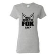 thumbnail image 1 of Ladies What Does the Fox Say T-Shirt Tee, 1 of 2