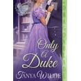 thumbnail image 1 of Ladies Who Dare Only a Duke: A Regency Historical Romance, Book 6, (Paperback), 1 of 1