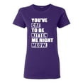 thumbnail image 1 of Ladies You've Cat To Be Kitten Me Right Now Funny T-Shirt Tee, 1 of 2