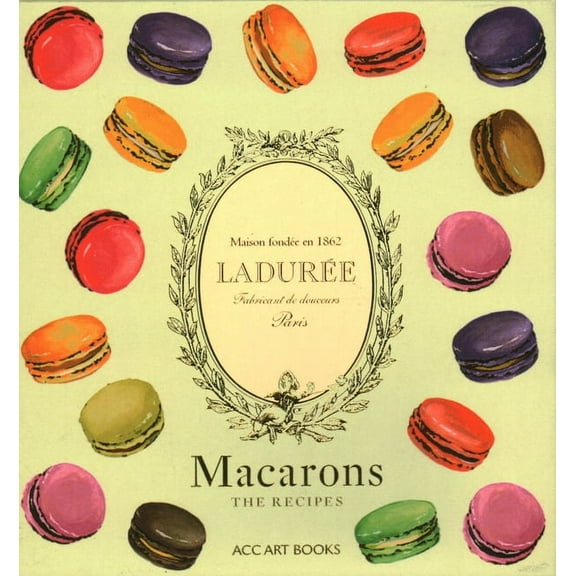 Ladure Macarons : The Recipes (Hardcover)
