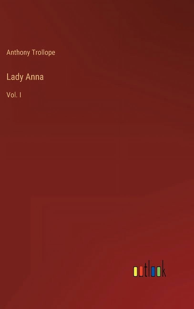 Lady Anna: Vol. I, (Hardcover) - Walmart Business Supplies
