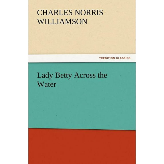 Lady Betty Across the Water (Paperback)
