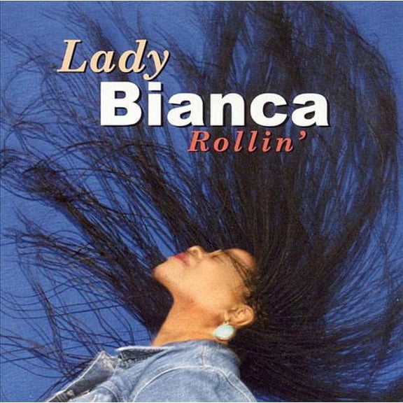 Lady Bianca - Rollin - CD