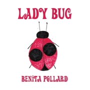 Lady Bug, Hardcover
