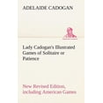 thumbnail image 1 of Lady Cadogan's Illustrated Games of Solitaire or Patience New Revised Edition, including American Games, (Paperback), 1 of 1