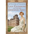 thumbnail image 1 of Pre-Owned Lady Catherine and the Real Downton Abbey (Paperback) 1444762125 9781444762129, 1 of 1