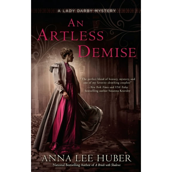 Lady Darby Mystery An Artless Demise, Book 7, (Paperback)