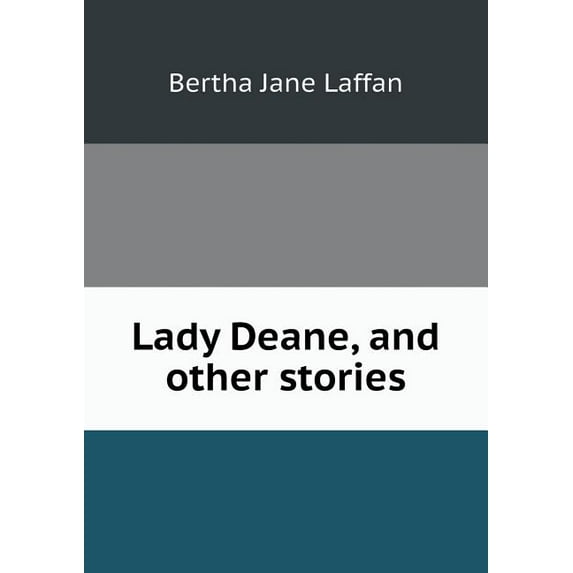 Lady Deane, and other stories (Paperback)