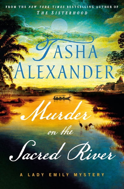 Lady Emily Mysteries Murder on the Sacred River: A Lady Emily Mystery, Book 20, (Hardcover)