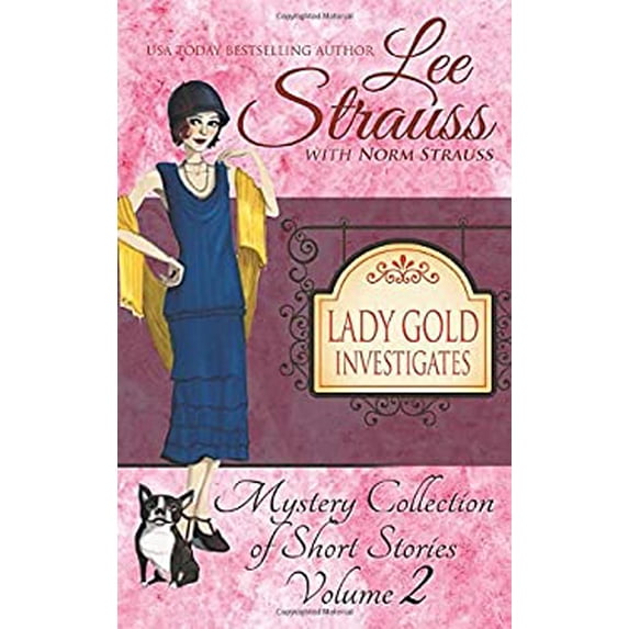 Pre-Owned Lady Gold Investigates Volume 2: a Short Read cozy historical 1920s mystery collection Paperback Lee Strauss, Norm Strauss