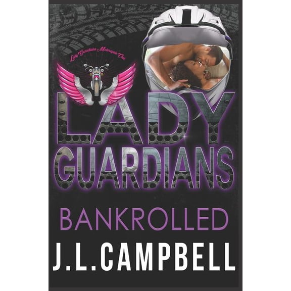 Lady Guardians: Lady Guardians : Bankrolled (Series #1) (Paperback)