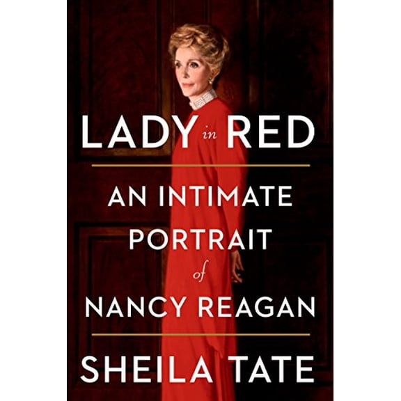 Pre-Owned Lady in Red: An Intimate Portrait of Nancy Reagan, by Tate, Sheila, (Hardcover), English