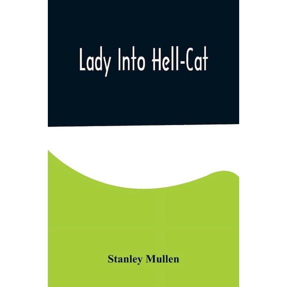 Lady Into Hell-Cat, (Paperback)