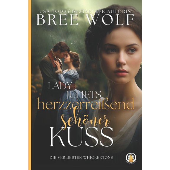 Die Verliebten Whickertons Lady Juliets herzzerreiend schner Kuss, Book 5, (Paperback)
