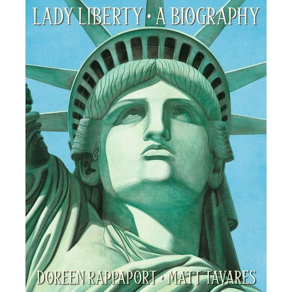 Lady Liberty: A Biography, (Paperback)