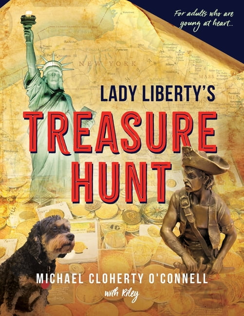 Lady Liberty's Treasure Hunt: For adults who are young at heart, (Paperback)