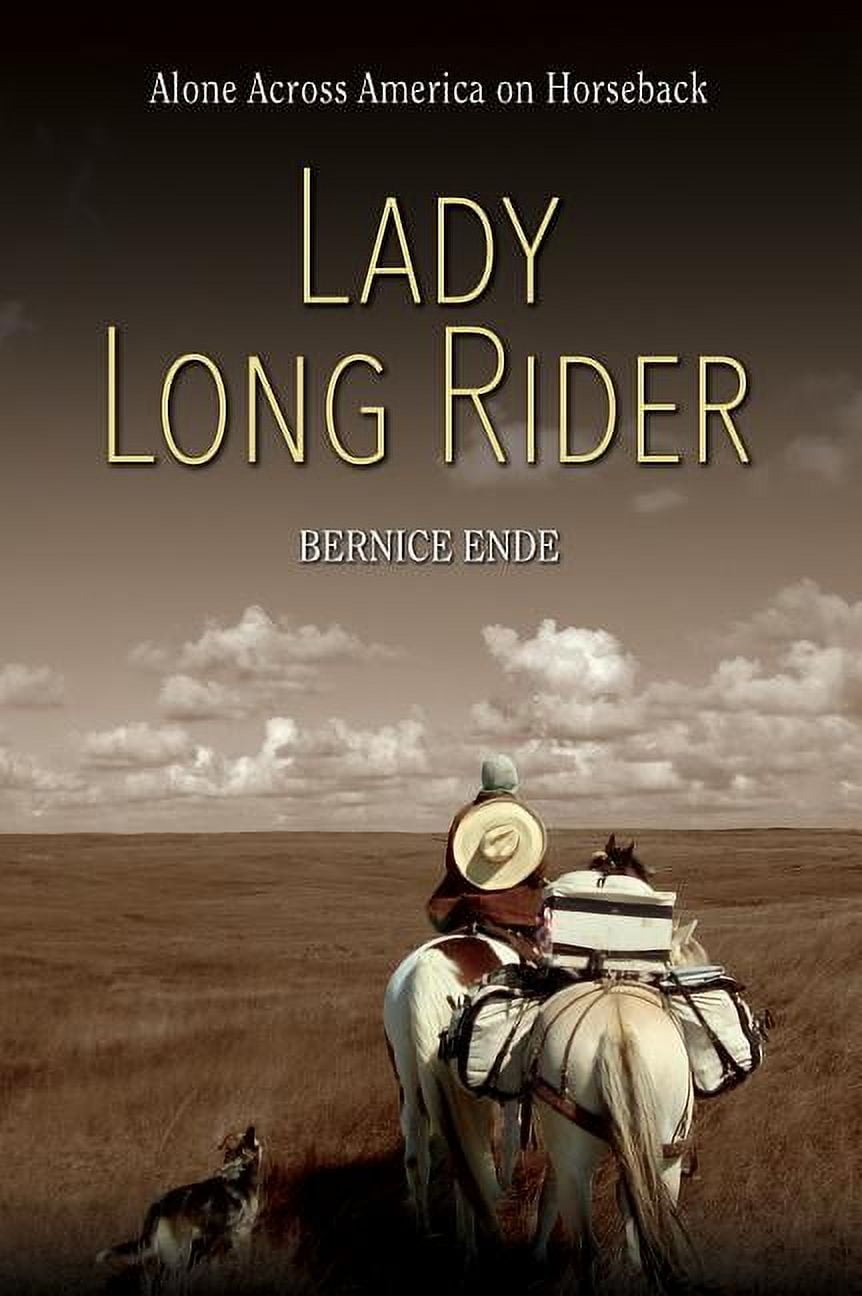 Lady Long Rider: Alone Across America on Horseback, (Paperback ...