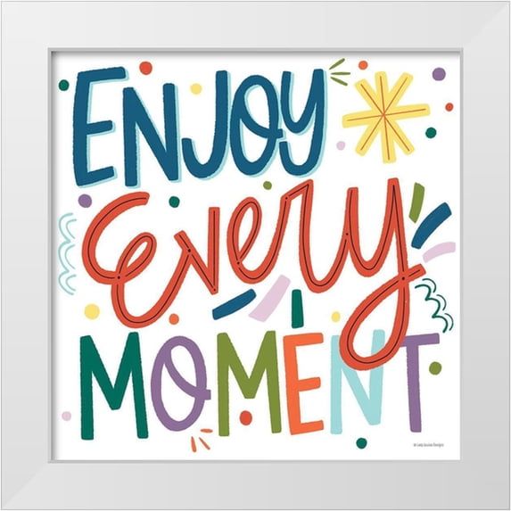 Lady Louise Designs 12x12 White Modern Wood Framed Museum Art Print Titled - Enjoy Every Moment