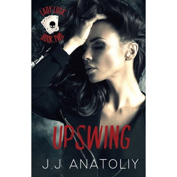 Lady Luck: Upswing: Lady Luck Book Two (Paperback)