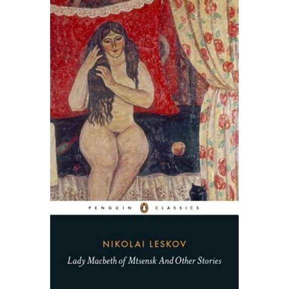 Pre-Owned Lady Macbeth Of Mtsensk And Othe (Paperback) 0141396741 9780141396743
