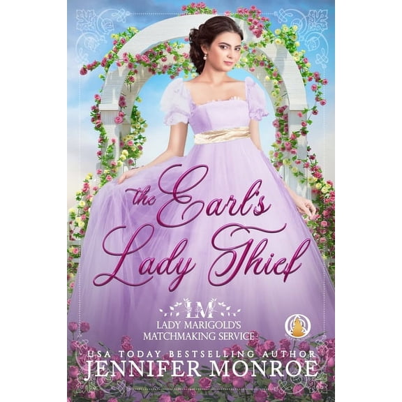Lady Marigold's Matchmaking Service The Earl's Lady Thief, Book 1, (Paperback)