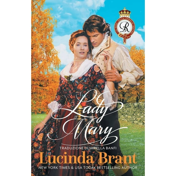 La Saga Della Famiglia Roxton Lady Mary: Un Romanzo Storico Georgiano, Book 4, (Paperback)