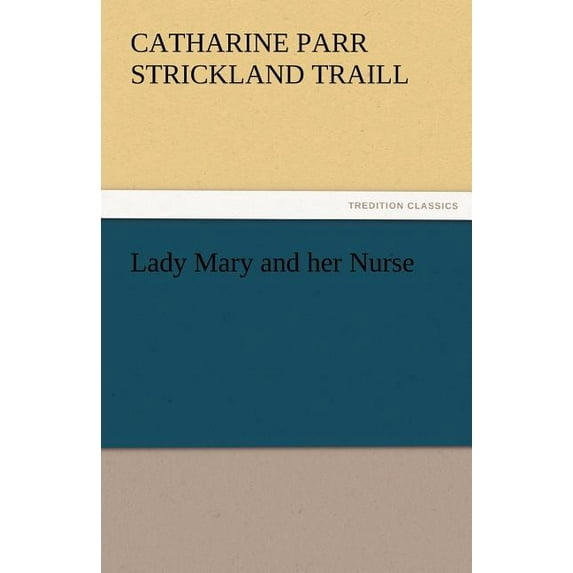 Lady Mary and Her Nurse