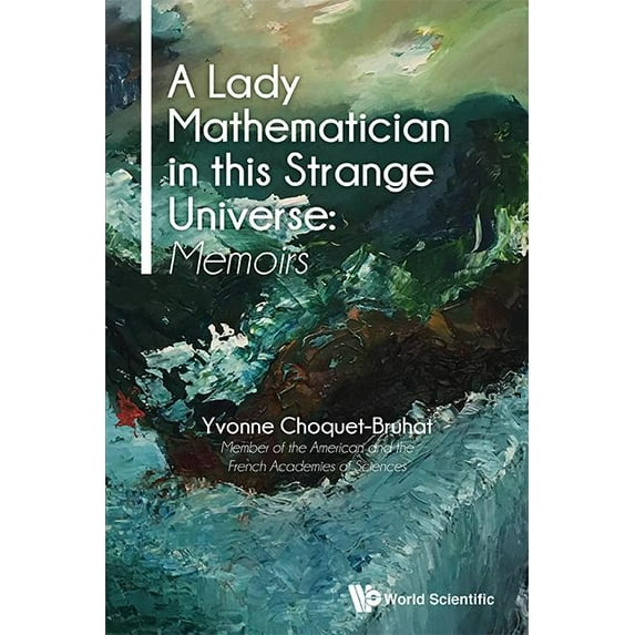 A Lady Mathematician in This Strange Universe: Memoirs, (Hardcover)