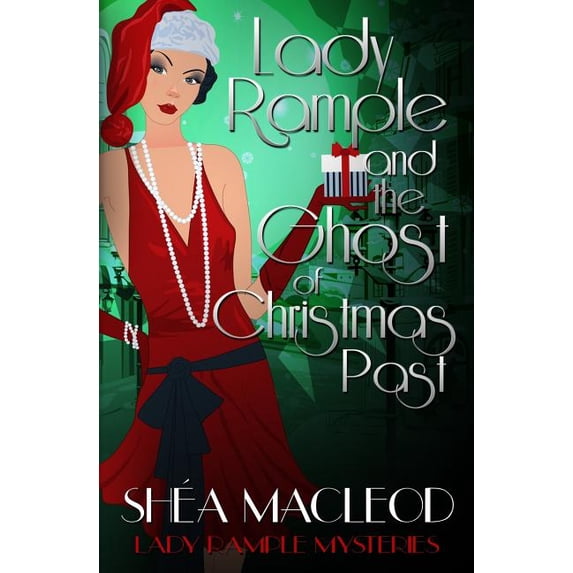 Lady Rample and the Ghost of Christmas Past (Paperback) by Shea MacLeod