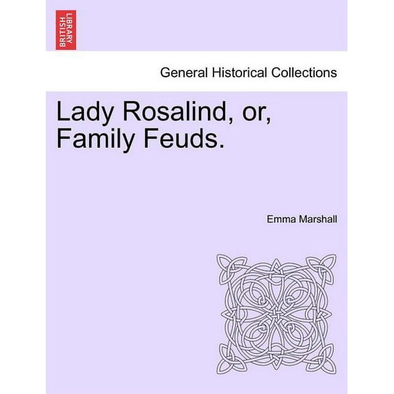 Lady Rosalind, Or, Family Feuds. (Paperback)