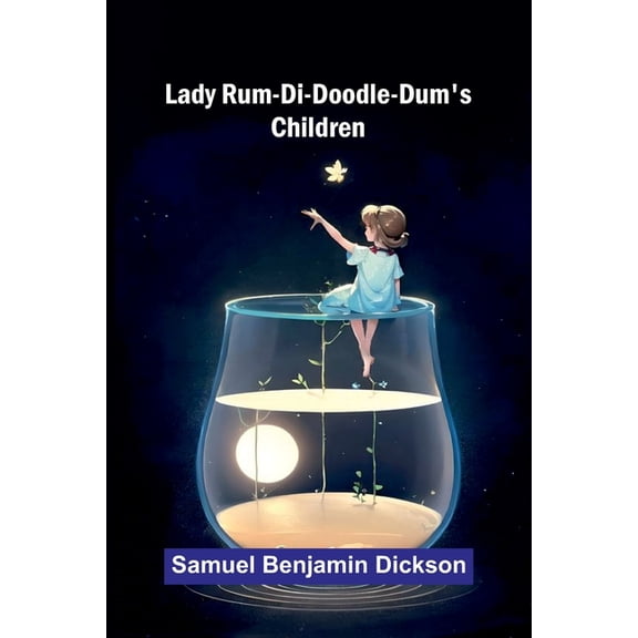 Lady Rum-Di-Doodle-Dum's Children, (Paperback)