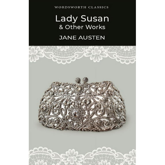 Lady Susan and Other Works