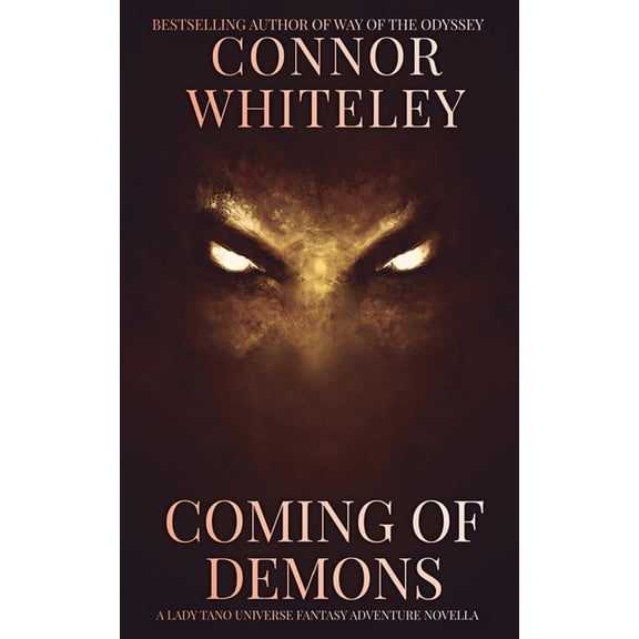 Lady Tano Adventure Fantasy Coming of Demons: A Lady Tano Universe Fantasy Adventure Novella, (Paperback)