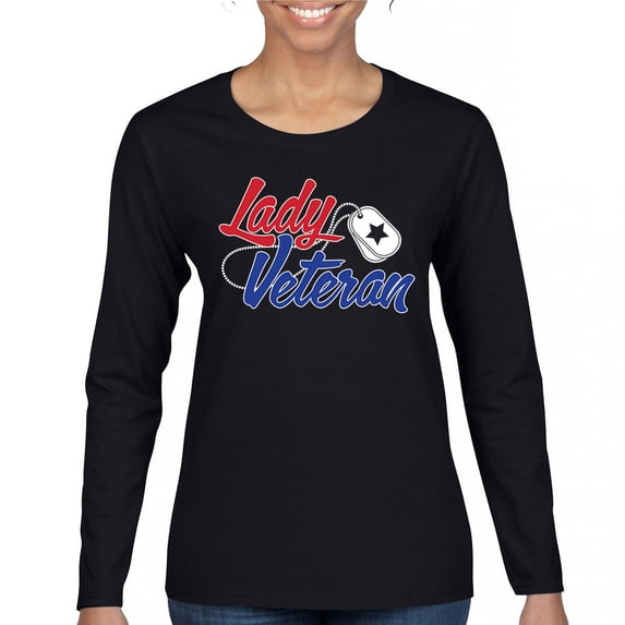 Lady Veteran Women's Long Sleeve T-shirt Veteran's Day USA Military Honor Proud Army Mom Air Force Wife American Patriotic