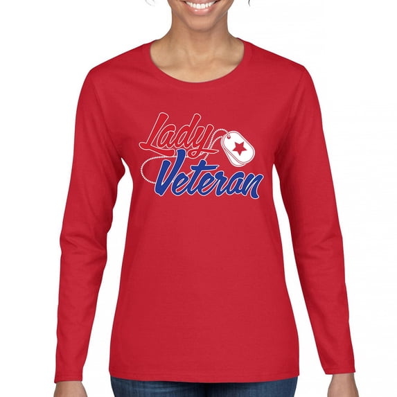Lady Veteran Women's Long Sleeve T-shirt Veteran's Day USA Military Honor Proud Army Mom Air Force Wife American Patriotic
