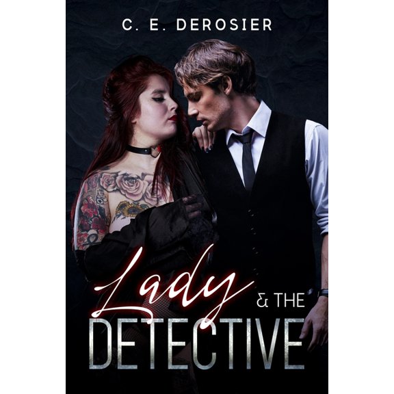 Lady and the Detective Paperback 1796222437 9781796222432 C. E. DeRosier